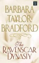 Front cover of The Ravenscar Dynasty by Barbara Taylor Bradford