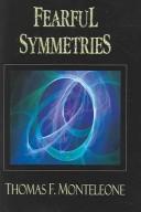 Front cover of Fearful symmetries by Thomas F. Monteleone
