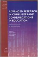Front cover of Advanced research in computers and communications in education by International Conference on Computers in Education (7th 1999 Chiba-shi, Japan)