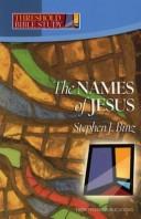 Front cover of The Names of Jesus by Stephen J. Binz