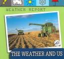 Front cover of Weather and Us (Weather Report) by Ted O'Hare