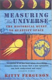 Front cover of Measuring the Universe:The Historical Quest to Quantify Space by Kitty Ferguson