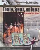 Cover of Theater, Speech, And Dance by Doris Valliant