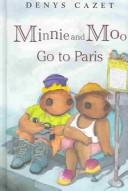 Front cover of Minnie and Moo Go to Paris (Minnie and Moo) by Denys Cazet