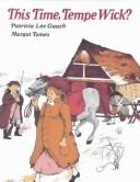Front cover of This Time, Tempe Wick? by Patricia Lee Gauch