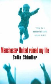 Cover of Manchester United Ruined My Life by Colin Shindler
