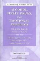 Front cover of Alcohol, street drugs, and emotional problems by Hilary Ryglewicz
