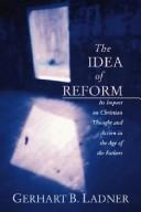 Front cover of The idea of reform by Gerhart B. Ladner