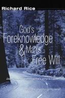 Cover of God's foreknowledge & man's free will by Richard Rice