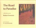 Front cover of The Road to Paradise by Robert Emmons