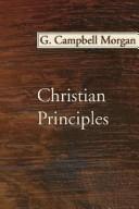 Cover of Christian principles by Morgan, G. Campbell