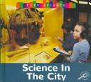 Front cover of Science in the city by Marcia S. Freeman