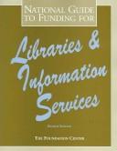 Front cover of National Guide to Funding for Libraries & Information Services (National Guide to Funding for Libraries and Information Services) by Jeffrey A. Falkenstein