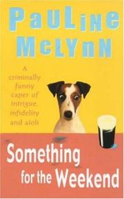 Cover of Something for the weekend by Pauline McLynn