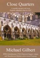 Cover of Close Quarters by Michael Francis Gilbert