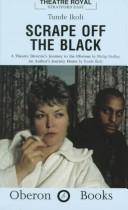 Cover of Scrape Off the Black by Tunde Ikoli