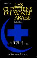 Front cover of Les chrétiens du monde arabe by Colloque des CMA (1987 Paris, France)