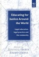 Front cover of Educating for justice around the world by Louise G. Trubek