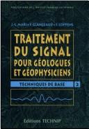 Front cover of Traitement du signal pour geologues et geophysiciens t.2 by Mari /Glangeaud /Coppens