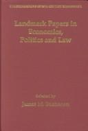 Front cover of Landmark papers in economics, politics, and law by James M. Buchanan