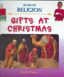 Front cover of Gifts at Christmas (Start-Up Religion) by Ruth Nason