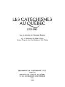 Front cover of Les Cate chismes au Que bec, 1702-1963 by Raymond Brodeur