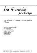 Front cover of Les écrivains face à la critique by Colloque interdisciplinaire (5th 1983 Fribourg, Switzerland)