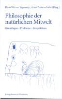 Front cover of Philosophie der natürlichen Mitwelt by Hans Werner Ingensiep