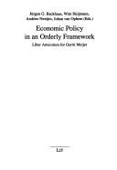Front cover of Economic policy in an orderly framework: liber amicorum for Gerrit Meijer by Jürgen G. Backhaus
