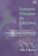 Front cover of Economic Principles for Education by Clive R. Belfield