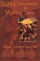 Front cover of Wild Cinnamon and Winter Skin by Seni Seneviratne