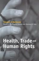 Cover of HEALTH, TRADE AND HUMAN RIGHTS by THEODORE H. MACDONALD