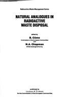 Front cover of Natural analogues in radioactive waste disposal by Neil A. Chapman