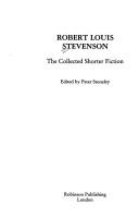 Cover of The Collected Shorter Fiction by Robert Louis Stevenson
