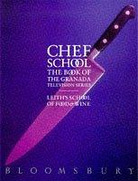 Front cover of Chef School (Leiths School of Food & Wine) by Leith's School of Food and Wine