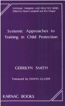 Front cover of Systemic approaches to training in childprotection by Gerrilyn Smith