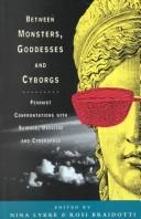 Front cover of Between monsters, goddesses, and cyborgs by Nina Lykke