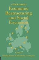 Cover of Economic restructuring and social exclusion by Phillip Brown