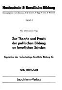 Front cover of Zur Theorie und Praxis der politischen Bildung an beruflichen Schulen by Hochschultage Berufliche Bildung (1986 Essen, Germany)
