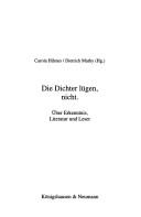 Front cover of Die Dichter lügen nicht by Carola Hilmes