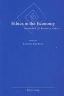 Front cover of Ethics in the Economy by Laszlo Zsolnai