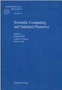 Cover of Scientific computing and validated numerics by International Symposium on Scientific Computing, Computer Arithmetic, and Validated Numerics (4th 1995 Wuppertal, Germany)