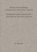 Front cover of Truth and history by International Paul Tillich Symposium (6th 1996 Frankfurt am Main, Germany)