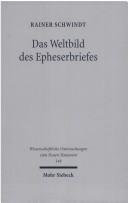 Front cover of Das Weltbild des Epheserbriefes by Rainer Schwindt