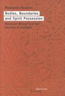 Front cover of Bodies, boundaries and spirit possession by Margaret Rausch