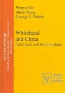 Front cover of Whitehead and China: relevance and relationship by Wenyu Xie
