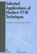 Front cover of Selected applications of modern FT-IR techniques by Robert W. Hannah