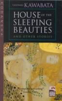 Front cover of House of the Sleeping Beauties and Other Stories (Japan's Modern Writers S.) by 川端康成