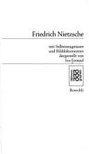 Front cover of Friedrich Nietzsche in Selbstzeugnissen und Bilddokumenten by Ivo Frenzel
