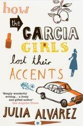 Front cover of How the Garcia Girls Lost Their Accents by Julia Alvarez